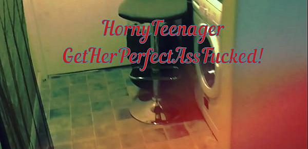  Horny Teenager Get Her Perfect Ass Fucked! Hardcore Anal !